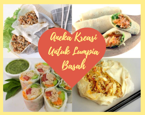 Gambar Aneka Kreasi Untuk Lumpia Basah