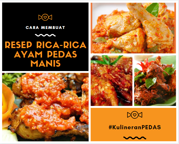 Cara Membuat Resep Rica-Rica Ayam Pedas Manis