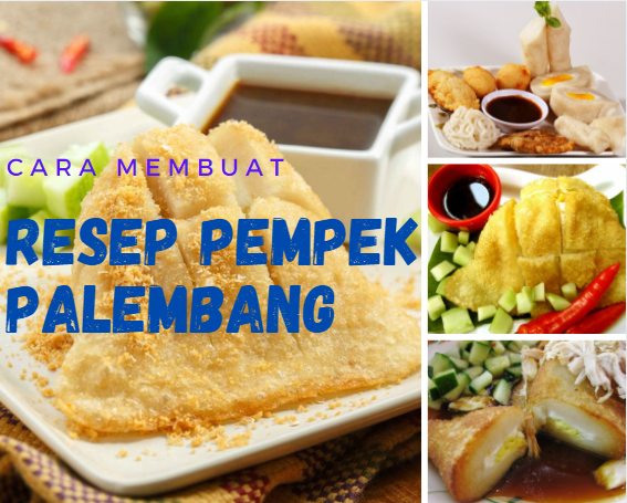 Gambar dan Harga Resep Pempek Palembang