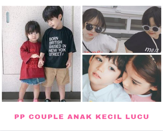 PP Couple Anak Kecil Lucu