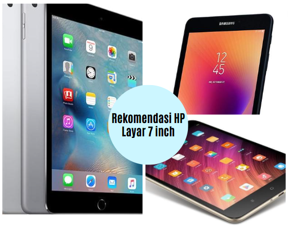 Rekomendasi HP Layar 7 inch