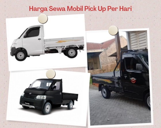 Harga Sewa Mobil Pick Up Per Hari