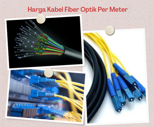 Harga Kabel Fiber Optik Per Meter