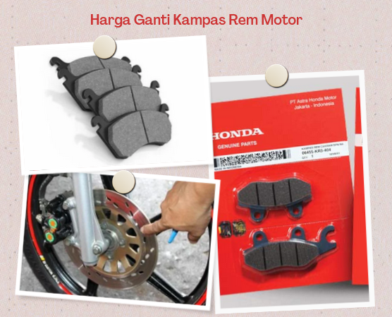 Harga Ganti Kampas Rem Motor