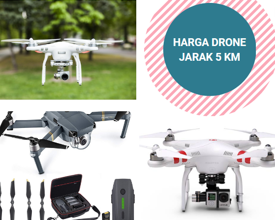 Harga Drone Jarak 5 Km